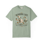 Running Late T-shirt