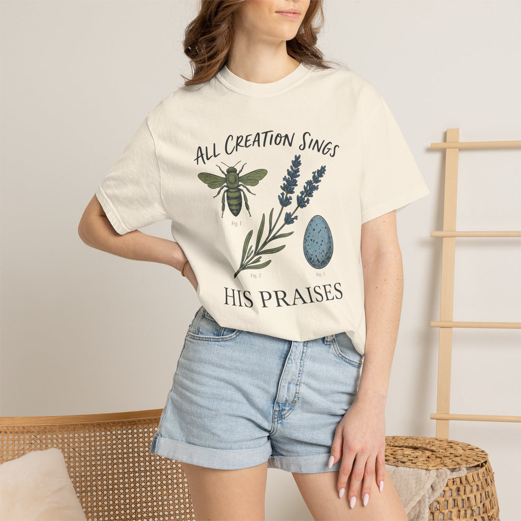 All Creation Sings His Praises T-shirt