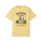 Managing it All T-shirt