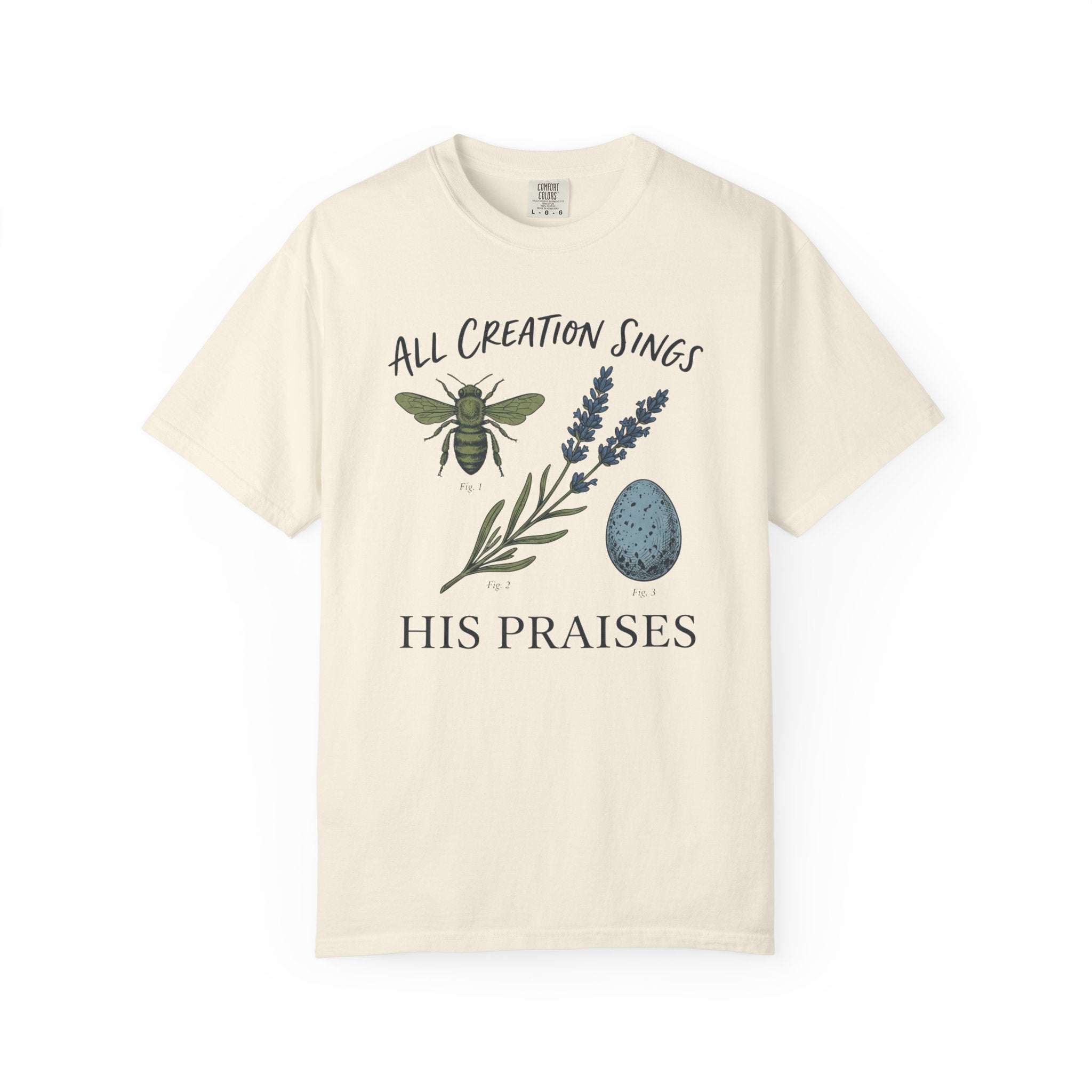 All Creation Sings His Praises T-shirt