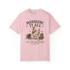 Managing it All T-shirt