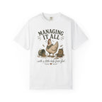 Managing it All T-shirt