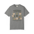 Overthinking Everything T-shirt