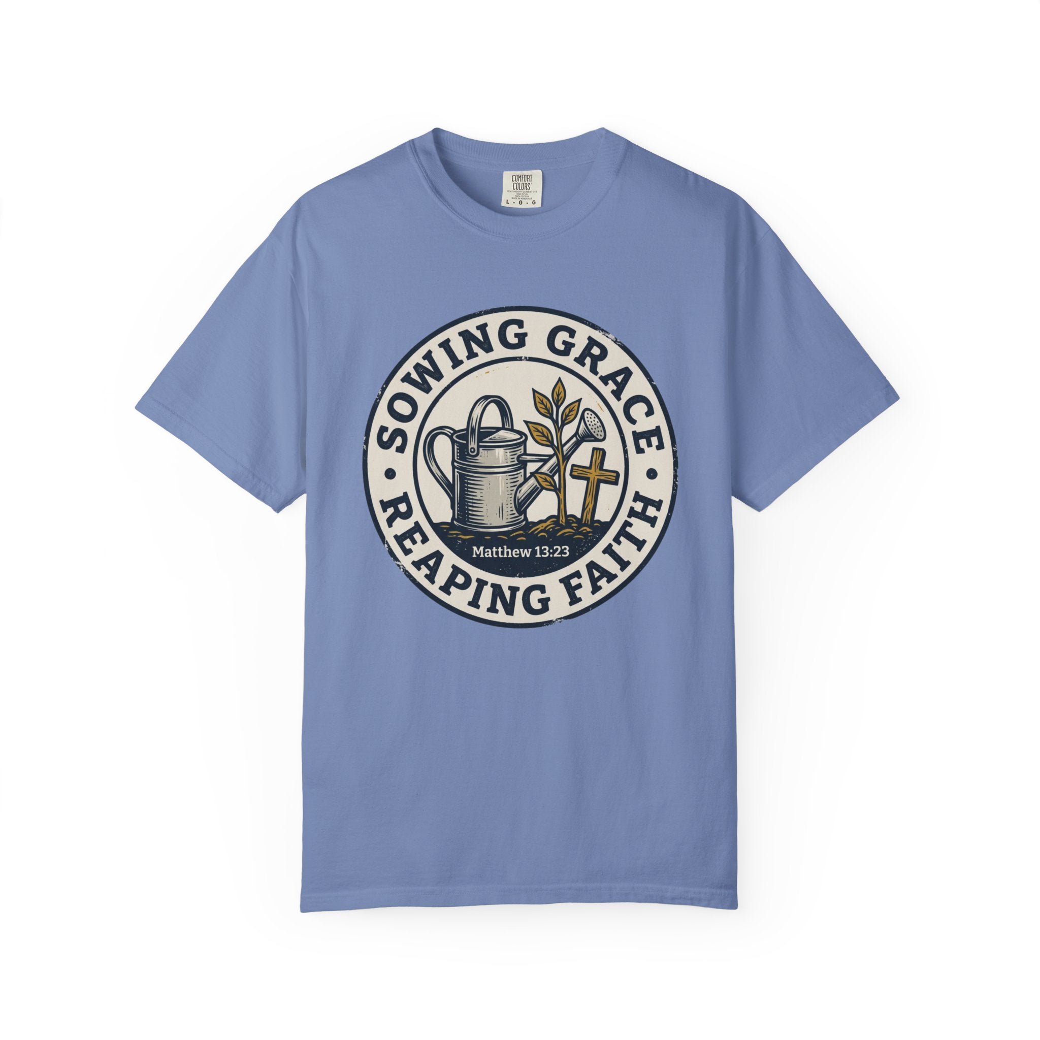 Sowing Grace Reaping Faith T-shirt