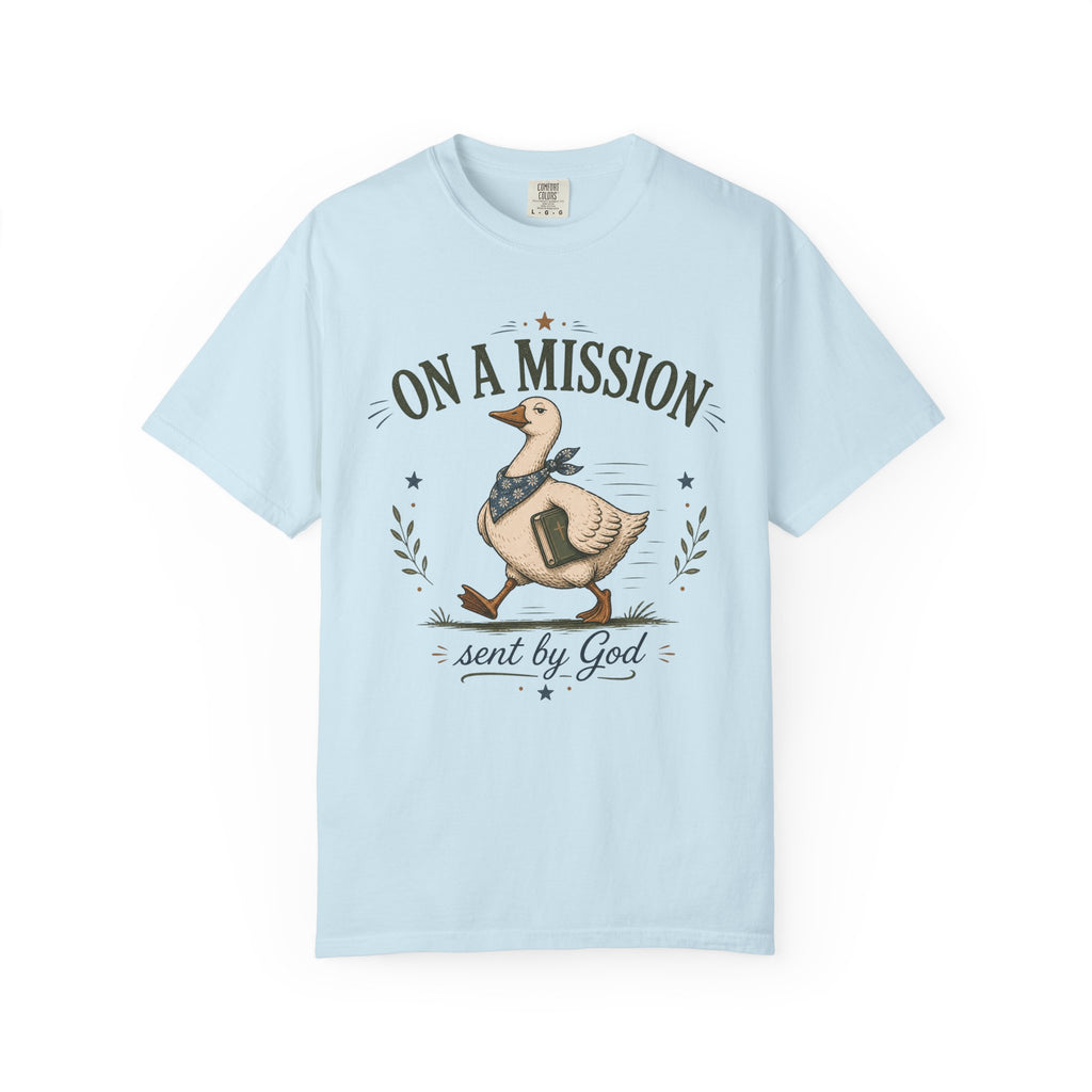 On a Mission Sent by God T-shirt