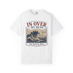 In Over my Head T-shirt