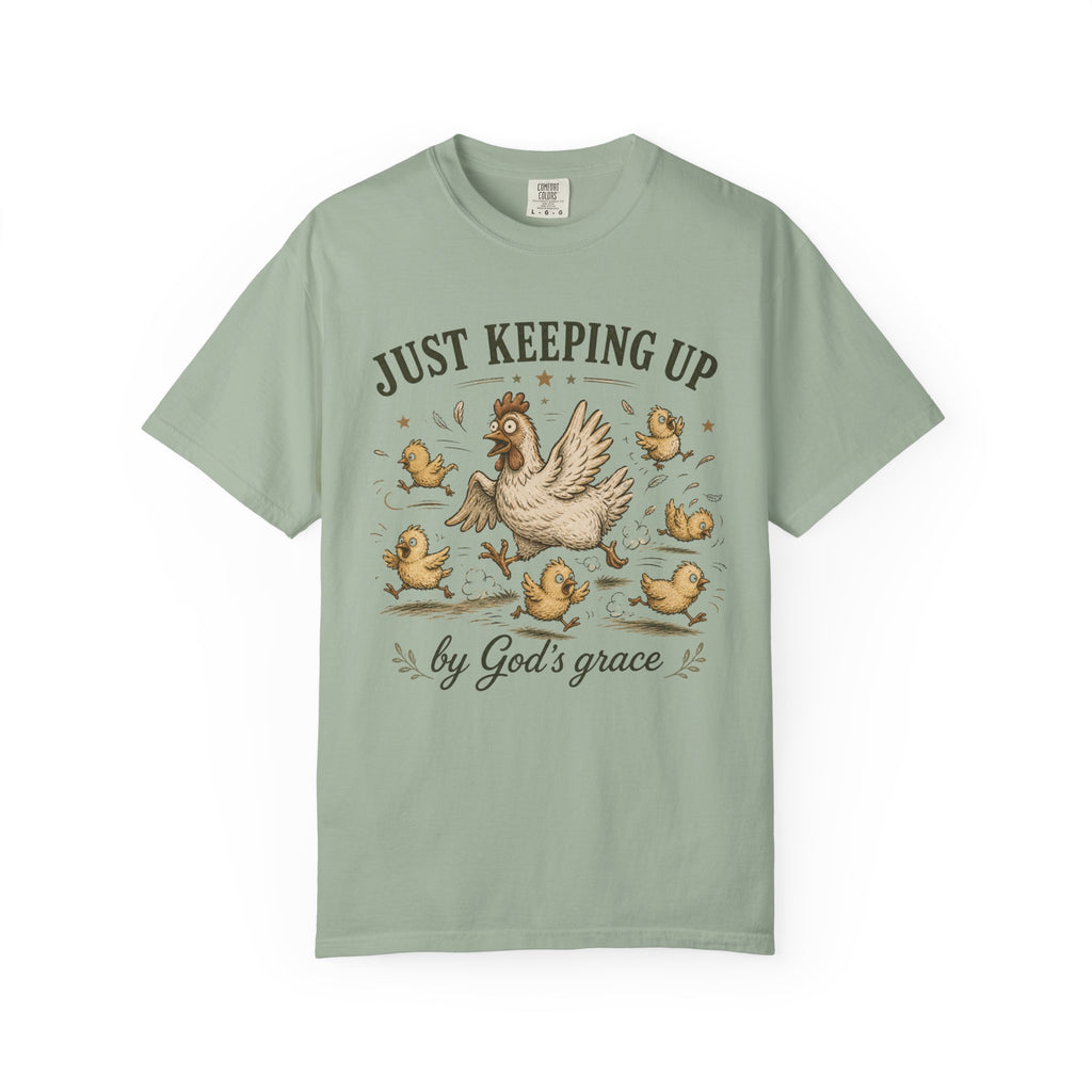 Just Keeping Up By God's Grace T-shirt