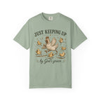 Just Keeping Up By God's Grace T-shirt