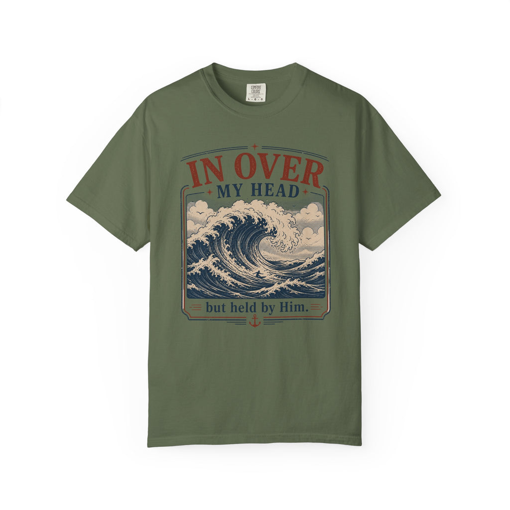 In Over my Head T-shirt