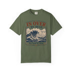 In Over my Head T-shirt