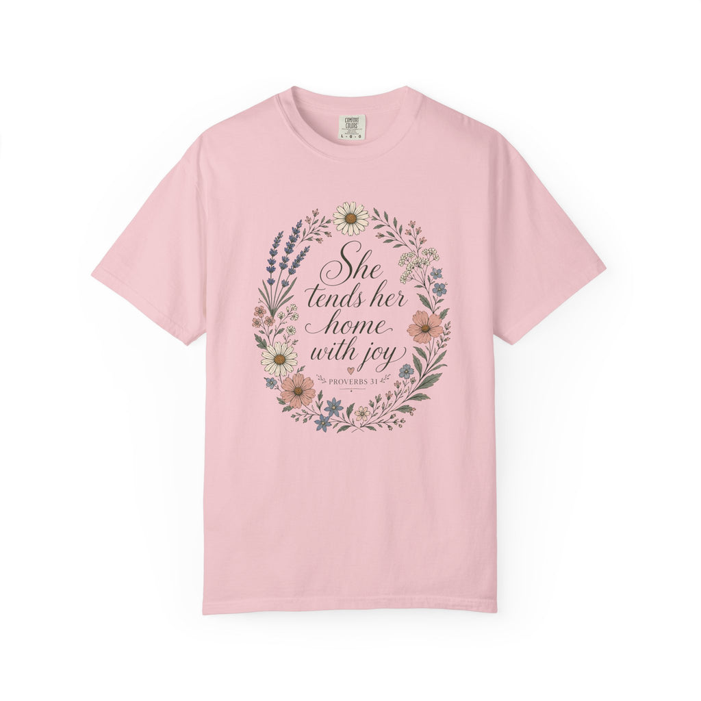 She Tends Her Home With Joy T-shirt