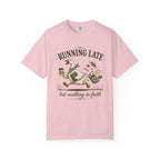 Running Late T-shirt