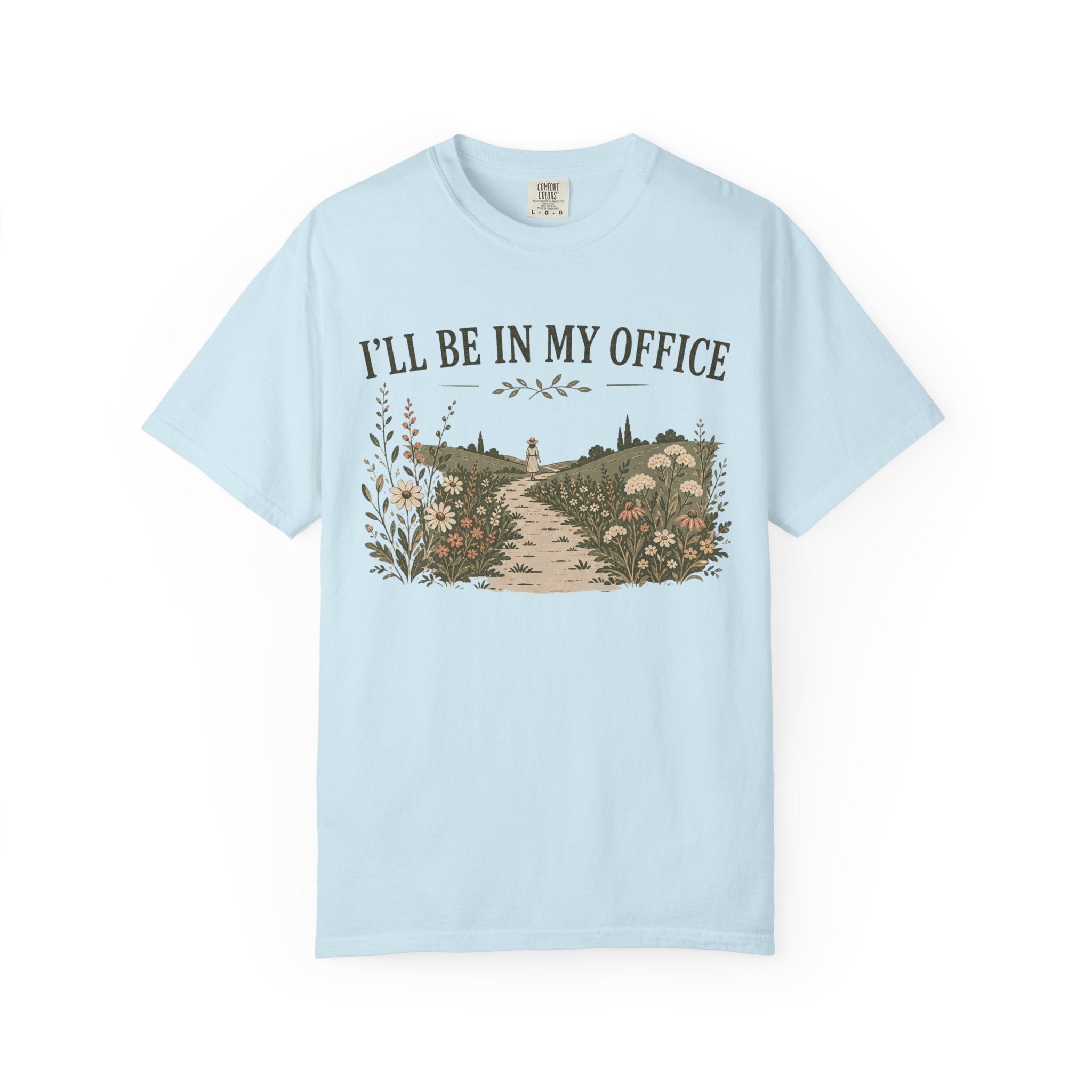 I'll Be In My Office T-shirt