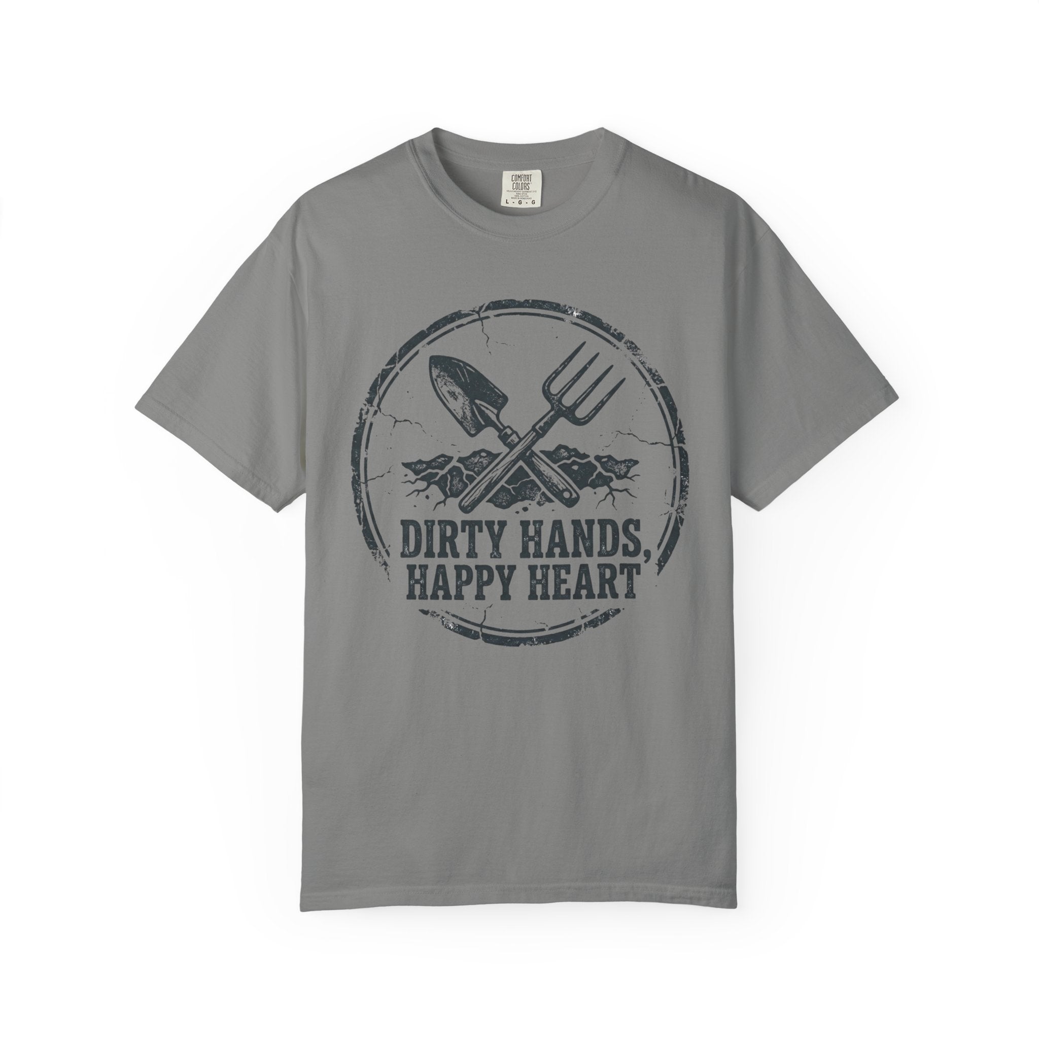 Dirty Hands Happy Heart T-Shirt