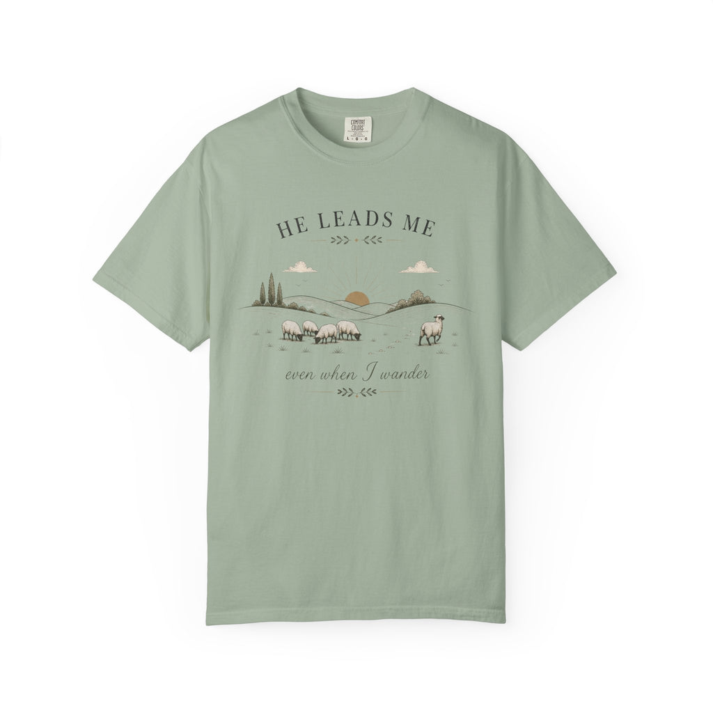 He Leads Me Even When I Wander T-Shirt