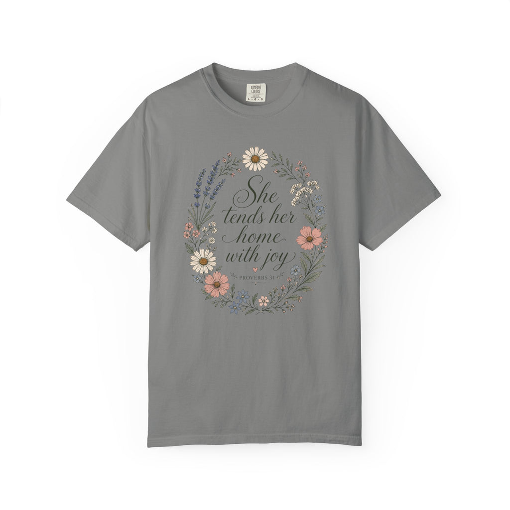 She Tends Her Home With Joy T-shirt