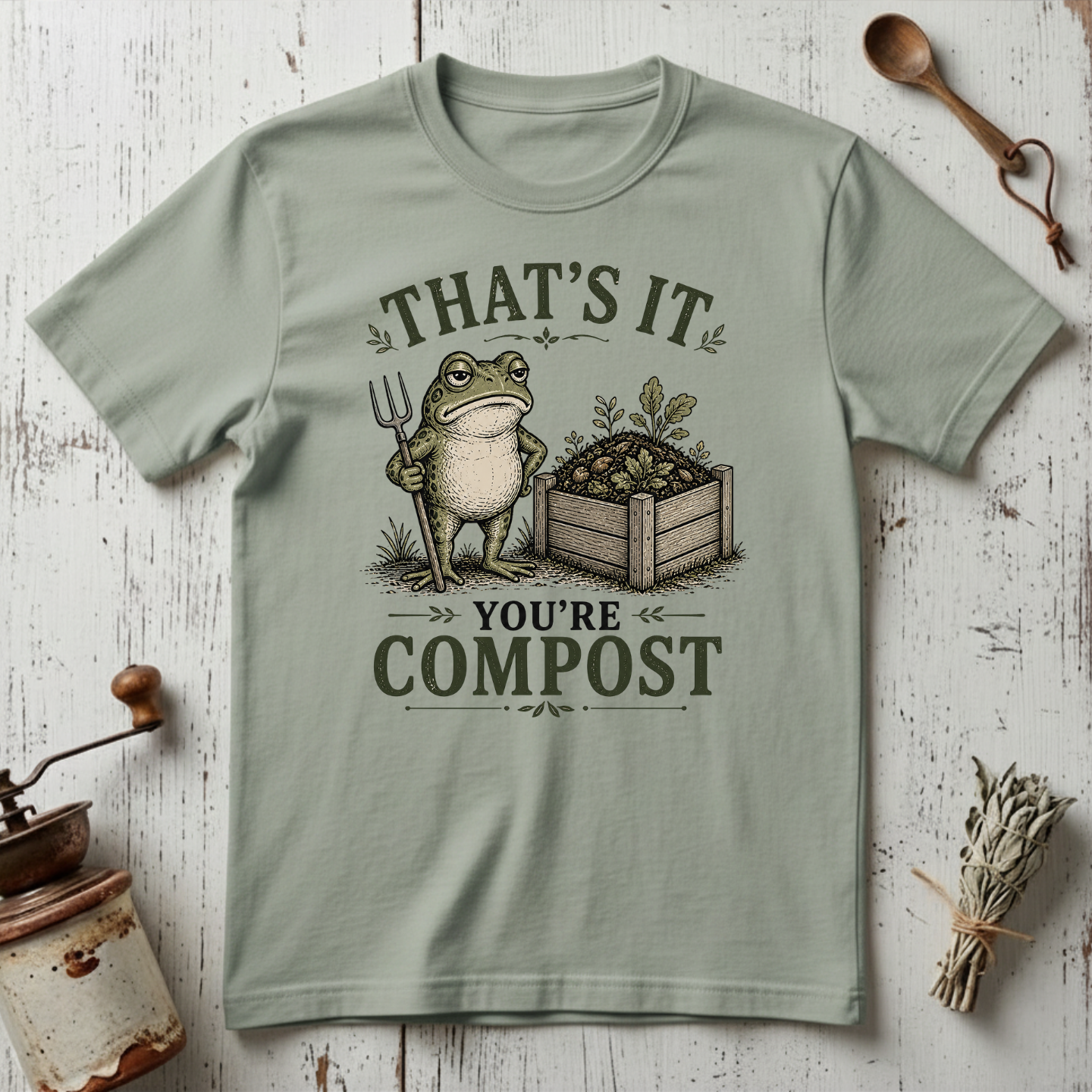 That's It You're Compost T-shirt
