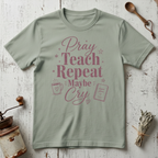 Pray Teach T-Shirt