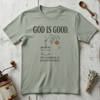 God is Good T-Shirt