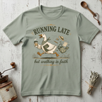Running Late T-shirt