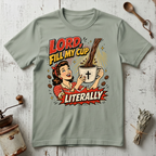 Fill My Cup T-Shirt