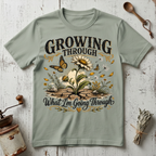 Growing Through T-Shirt