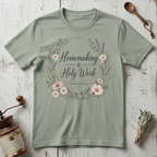 Homemaking is Holy Work T-Shirt
