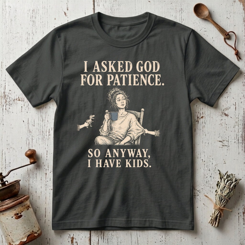 Patience T-Shirt