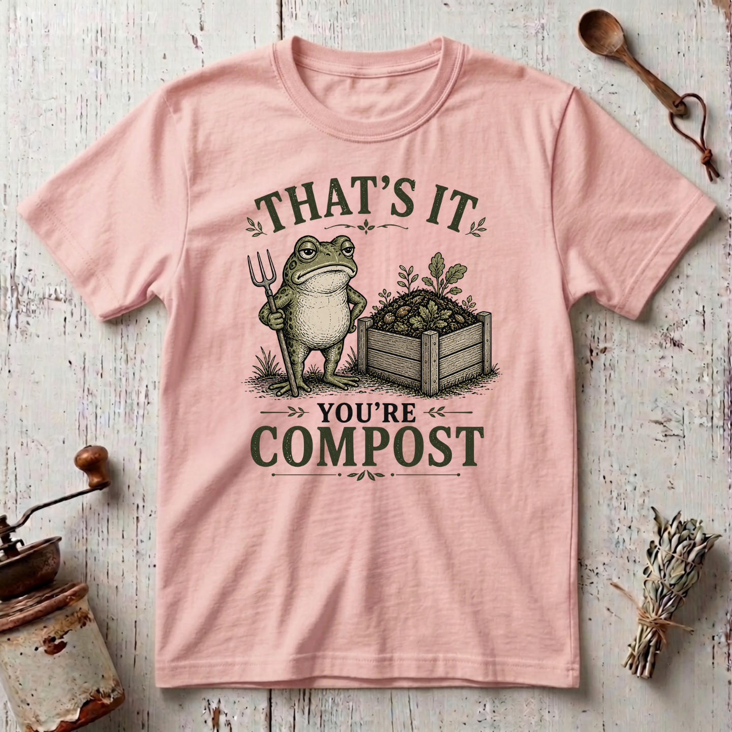 That's It You're Compost T-shirt