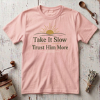 Take it Slow T-shirt