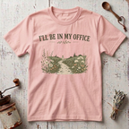 In My Office T-shirt