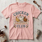 Chicken Obsessed T-Shirt