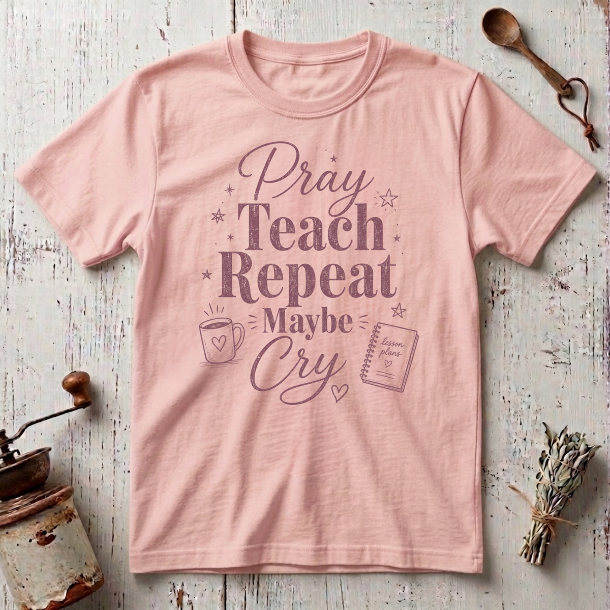 Pray Teach T-Shirt