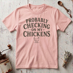 Checking Chickens T-shirt