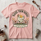 Raise them Rural T-shirt