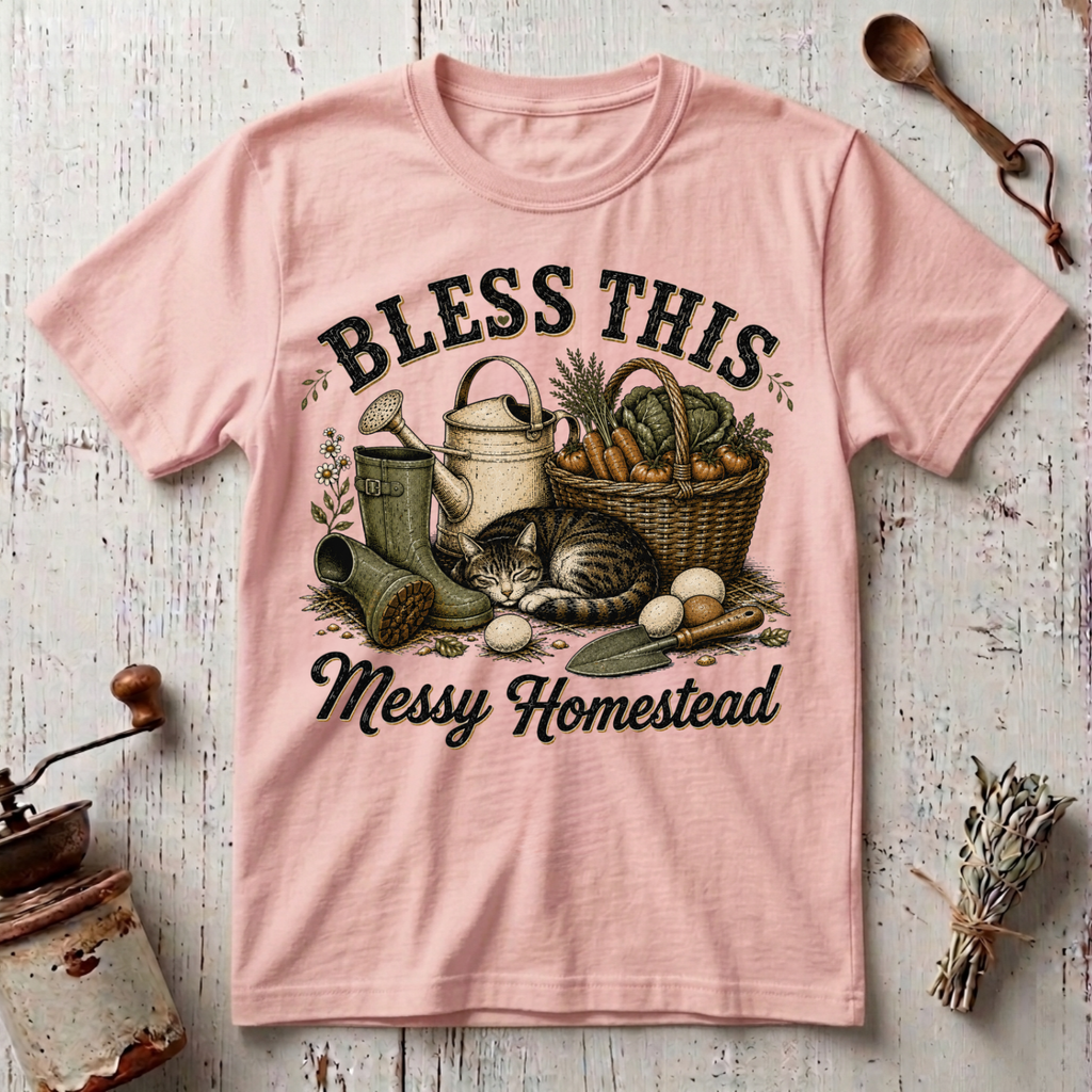 Messy Homestead T-Shirt
