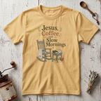 Coffee Slow Mornings T-shirt