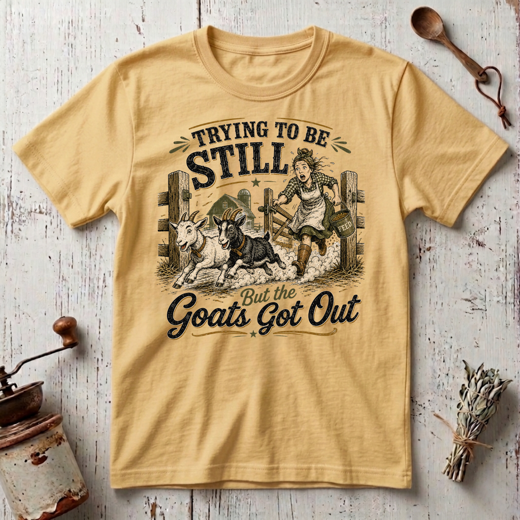 Trying to Be T-Shirt