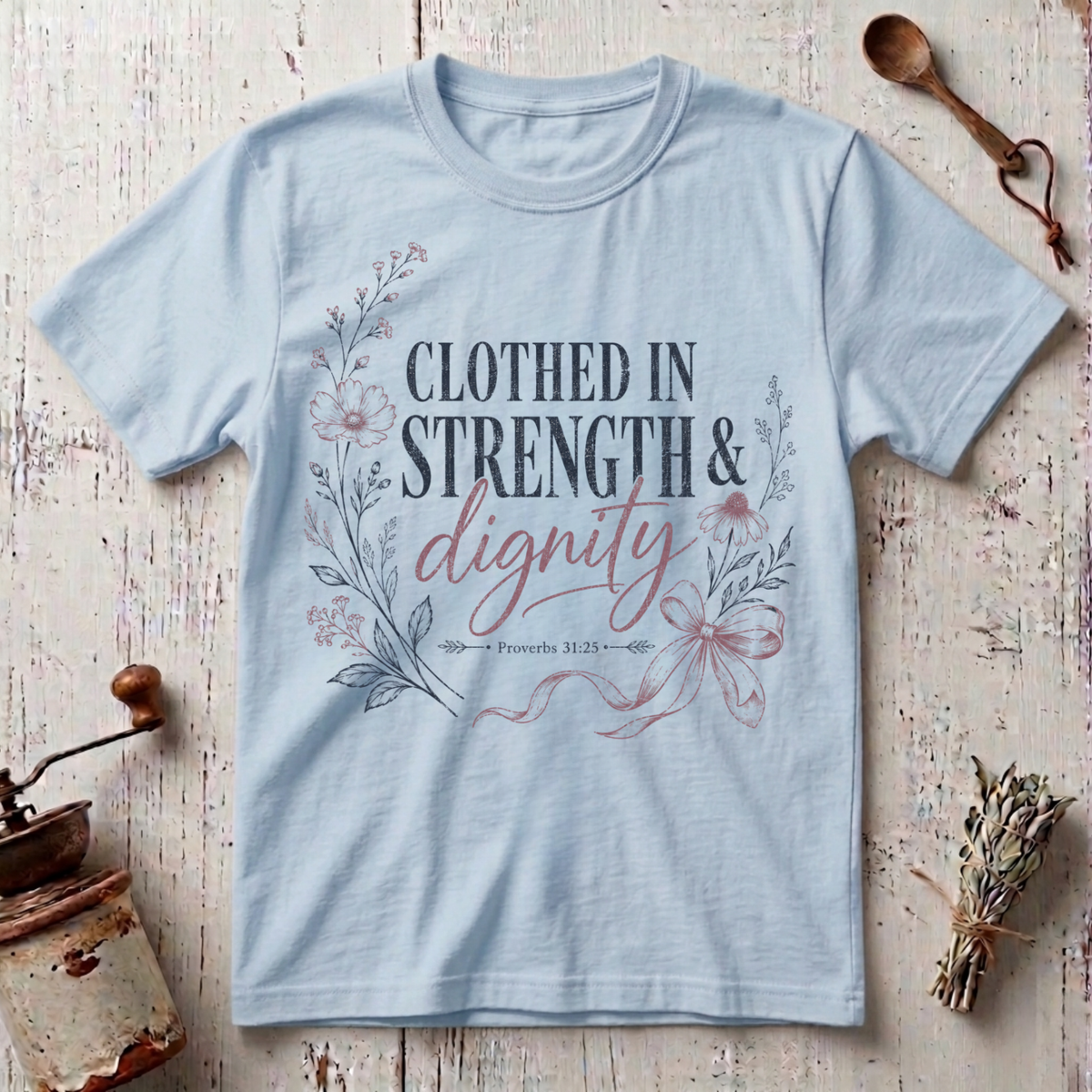 Strength Dignity T-shirt