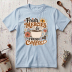 Fresh Mercies T-Shirt