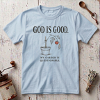 God is Good T-Shirt