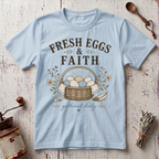 Fresh Eggs & Faith T-Shirt