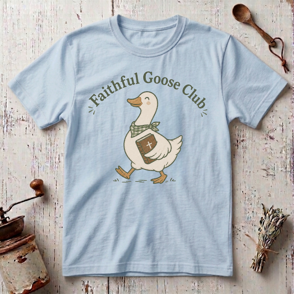 Faithful Goose Club T-Shirt