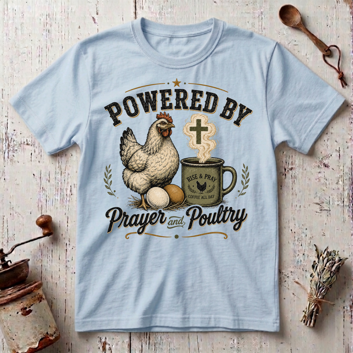 Prayer & Poultry T-Shirt