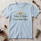 Take it Slow T-shirt