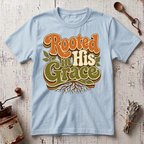 Rooted in His Grace T-shirt