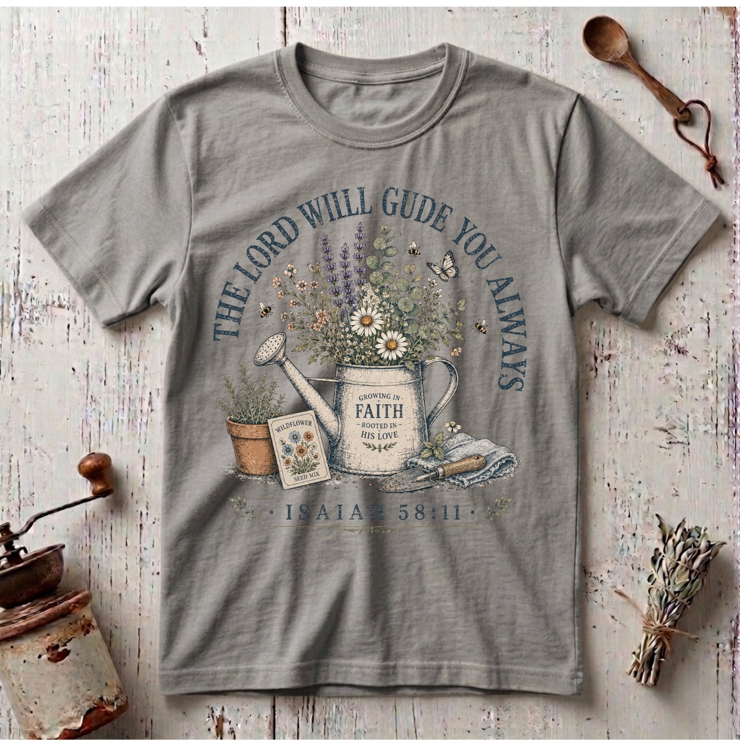 The Lord Will Guide You Always T-Shirt