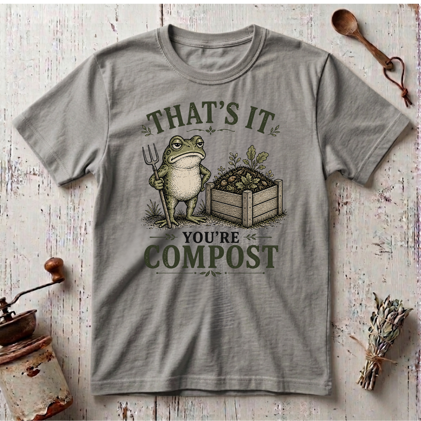 That's It You're Compost T-shirt