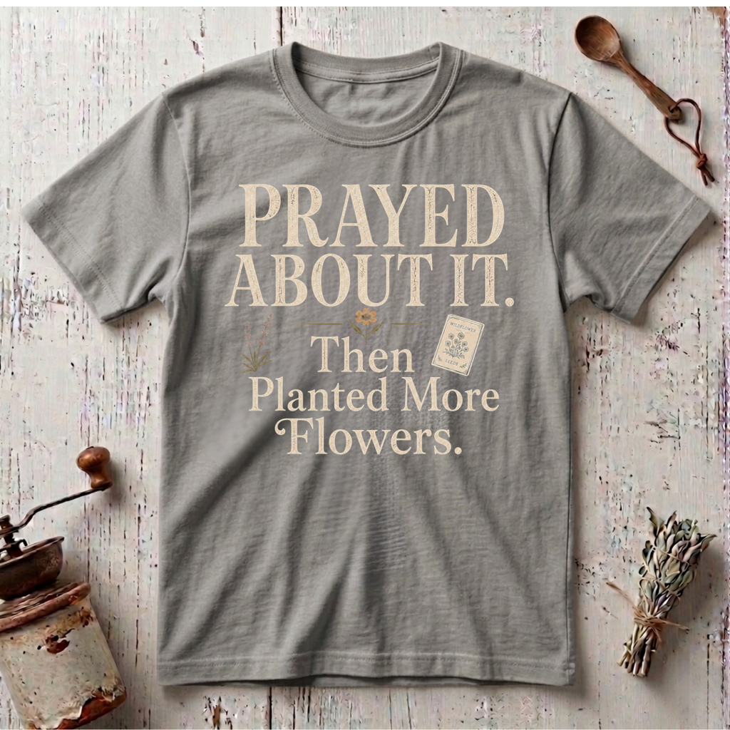 More Flowers T-Shirt