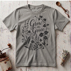 Grow T-Shirt